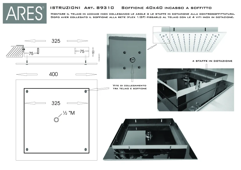 Soffione doccia soffitto Ares 40x40 cm acciaio inox