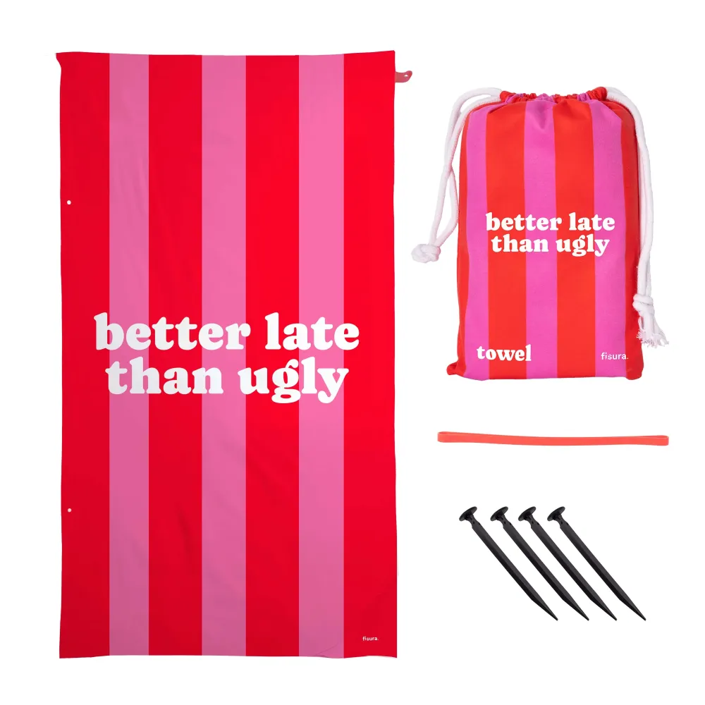 Toalla playa "better late than ugly" rosa y rojo (Certificado de Calidad)